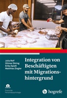 Ottmar D&ouml;ring, Ottmar u a D&ouml;ring, Julia Reif, Erika Spie&szlig;, Matthias Ziegler - Integration von Besch&auml;ftigten mit Migrationshintergrund