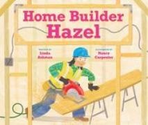 Linda Ashman, Nancy Carpenter - Home Builder Hazel