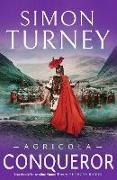Simon Turney - Agricola: Conqueror