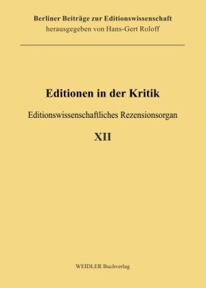 Jochen Johrendt - Editionen in der Kritik 12 Editionswissenschaftliches Rezensionsorgan