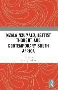 Robert J. Balfour, Balfour Robert J. - Mzala Nxumalo, Leftist Thought and Contemporary South Africa