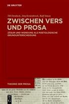 Till Dembeck, J&ouml;rg Kreienbrock, Ralf Simon - Zwischen Vers und Prosa