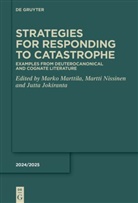 Jutta Jokiranta, Marko Marttila, Martti Nissinen - Strategies for Responding to Catastrophe