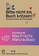 Dirk Vaihinger - Bitte nicht ins Buch kritzeln! Von Lehrmitteln und Lernwegen