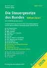 Daniel R. Gygax - Die Steuergesetze des Bundes &ndash; Edition Z&uuml;rich 2026