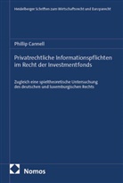 Phillip Cannell - Privatrechtliche Informationspflichten im Recht der Investmentfonds