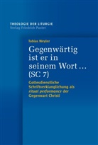 Tobias Weyler - Gegenw&auml;rtig ist er in seinem Wort &agrave; (SC 7)