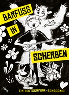 18 Metzger, Helena Baumeister, Jens Cornils, Tine Fetz, Sascha Hommer, Marlene Krause... - Barfu&szlig; in Scherben