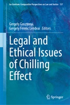 Ferenc Lendvai, Gergely Gosztonyi, Gergely Ferenc Lendvai - Legal and Ethical Issues of Chilling Effect