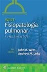 Andrew M. Luks, John B. West - West. Fisiopatolog&iacute;a pulmonar. Fundamentos
