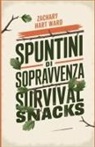 Hart Ward Zachary - Spuntini di Sopravvivenza