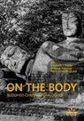 Elizabeth Harris, Andreas Nehring, Perry Schmidt-Leukel - On the Body - Buddhist-Christian Dialogues
