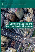 Liz Finnigan - Cognitive Spaces and Perspective in Literature