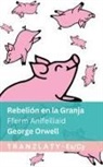 George Orwell - Rebeli&oacute;n en la Granja / Fferm Anifeiliaid