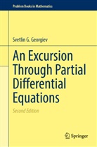 Svetlin G Georgiev, Svetlin G. Georgiev - An Excursion Through Partial Differential Equations