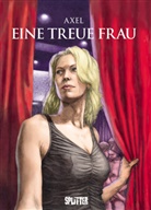 Axel, Axel - Eine treue Frau