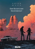 Matz, Hanna Reininger, Philippe Xavier - Der Schatz der Geisterstadt