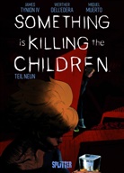 James Tynion Iv, James Tynion IV., Werther Dell'edera - Something is killing the Children. Band 9