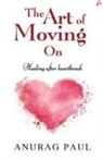 Anurag Paul - The Art of Moving On