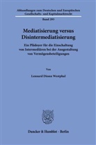 Lennard Dionn Westphal - Mediatisierung versus Disintermediatisierung