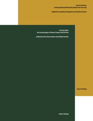 T Avermaete, Tom Avermaete, Giulia Scotto, Jonathan Sergison - Zurich Atlas and Zurich Primer Both editions combined