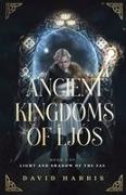 David Harris - Ancient Kingdoms of Ljós