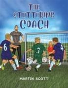 Martin Scott - The Stuttering Coach