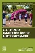 Jacqueline A. Stagner, David S-K. Ting - Age-Friendly Engineering for the Built Environment