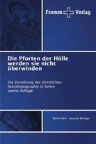 Susanne B&ouml;ringer, Martin Illert - Die Pforten der H&ouml;lle werden sie nicht &uuml;berwinden