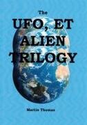 Martin Thomas - The UFO, E.T, and ALIEN TRILOGY
