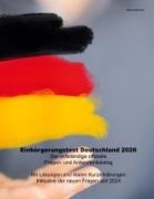 Bernd Schmidt - Einbürgerungstest Deutschland 2026 Der vollständige offizielle Fragen- und Antwortenkatalog