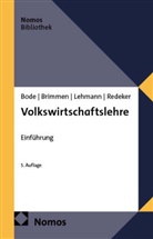 Olaf H. Bode, Frank Brimmen, Christian Lehmann, Ute C. Redeker - Volkswirtschaftslehre