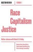 Walter Johnson Et Al, Robin Kelley, Walter Johnson, Robin D. G. Kelley - Race Capitalism Justice Vol. 1