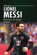 Peter Douglas - Lionel Messi Maestro of Goals