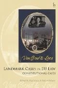 Paul Craig, Robert Schutze, Paul Craig, Paul Mitchell, Robert Schütze - Landmark Cases in EU Law, Volume 1 Constitutional Cases