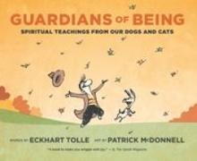 Patrick McDonnell - Guardians of Being Spiritual Teachings from Our Dogs and Cats