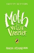 Dotty Sutton - Moth the Veggie Vampire