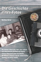 Matthias H&auml;rtel - Die Geschichte eines Fotos