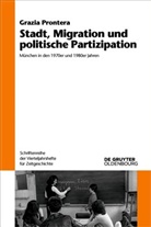 Grazia Prontera - Stadt, Migration und politische Partizipation