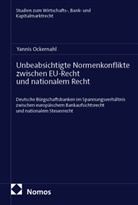 Ockernahl, Yannis Ockernahl - Unbeabsichtigte Normenkonflikte zwischen EU-Recht und nationalem Recht