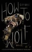 Kraus, Cael Kraus - How To Wolf