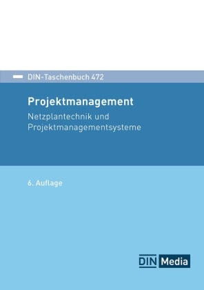 DIN e. V., DIN e V - Projektmanagement Netzplantechnik und Projektmanagementsysteme