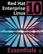 Neil Smyth - Red Hat Enterprise Linux 10 Essentials Learn to Install, Administer and Deploy RHEL 10 Systems