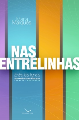 Maria Marques - Nas Entrelinhas Guia prático de tradução francês-português