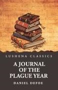 Daniel Defoe - A Journal of the Plague Year