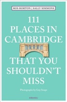 Rosalind Horton, Sally Simmons - 111 Places in Cambridge That You Shouldn't Miss