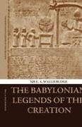 E. A. Wallis Budge - The Babylonian Legends of the Creation