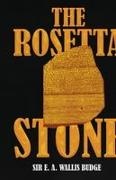 E. A. Wallis Budge - The Rosetta Stone