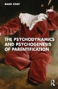 Mark Kinet, Mark (Psychoanalyst in Private Practice Kinet - Psychodynamics and Psychogenesis of Parentification