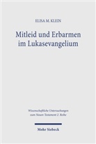 Elisa M Klein, Elisa M. Klein - Mitleid und Erbarmen im Lukasevangelium